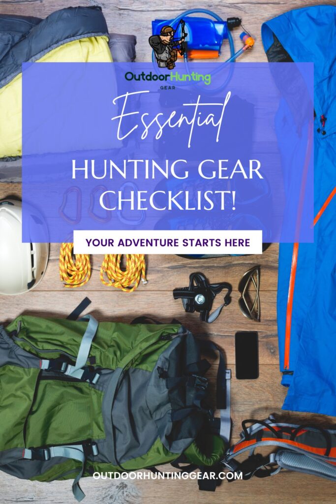 Essential Hunting Gear Checklist: Everything You Need for a Successful ...