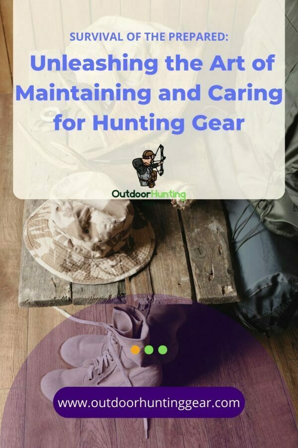 Mastering the Wild: A Comprehensive Guide to Hunting Gear Maintenance 