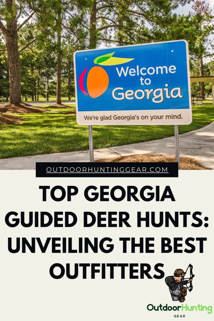 Top Georgia Guided Deer Hunts: Unveiling the Best Outfitters!