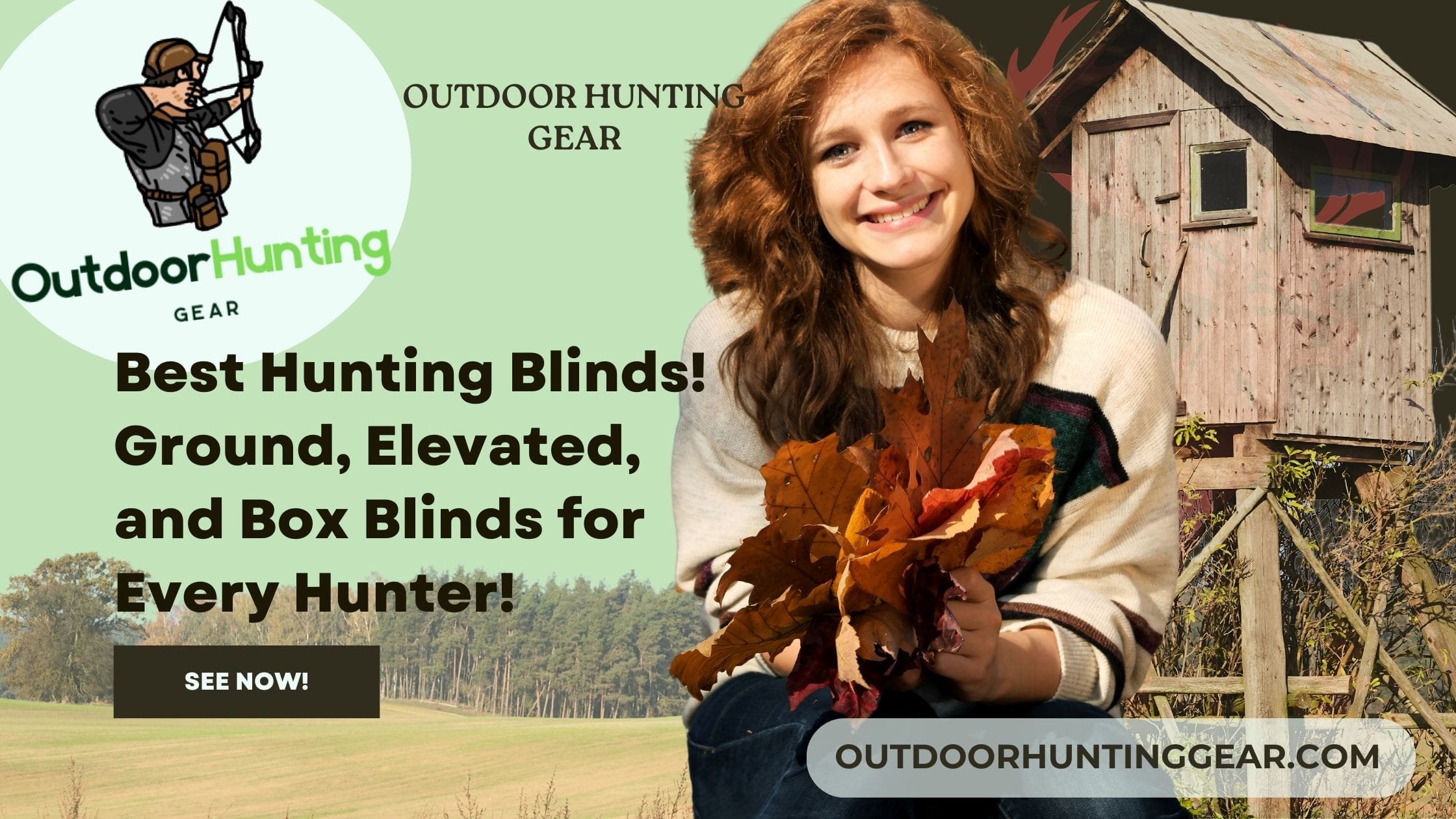 Best hunting blinds for this year, including elevated deer blinds and ground hunting blinds