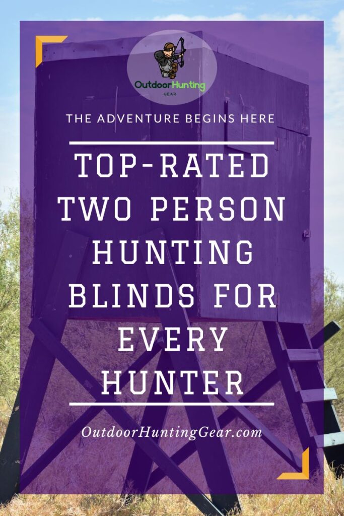 Hunters enjoying time inside a top-rated two person hunting blind