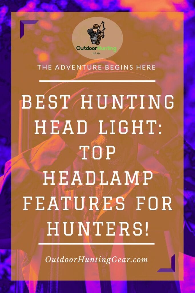 Best hunting head light showing different headlamps displayed, showcasing key features like brightness and durability.