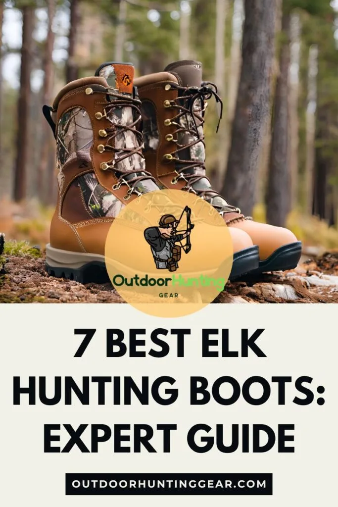 7 Best Elk Hunting Boots: Expert Guide