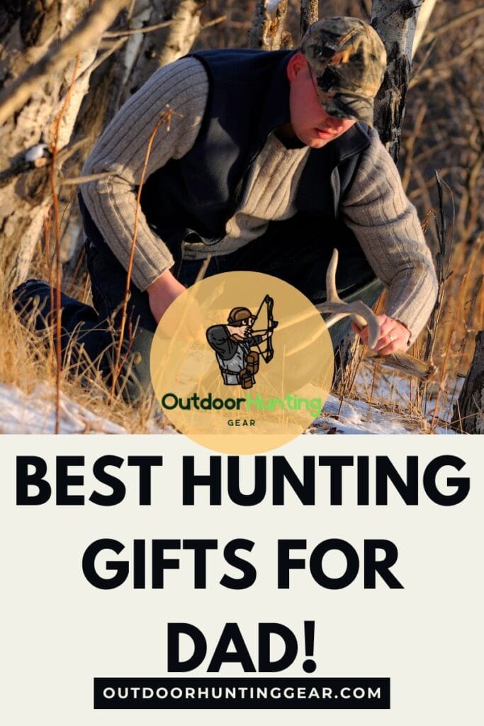 Best Hunting Gifts for Dad