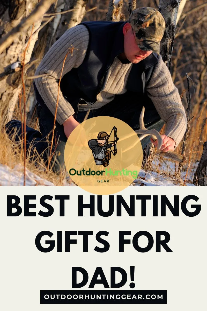 Best Hunting Gifts for Dad