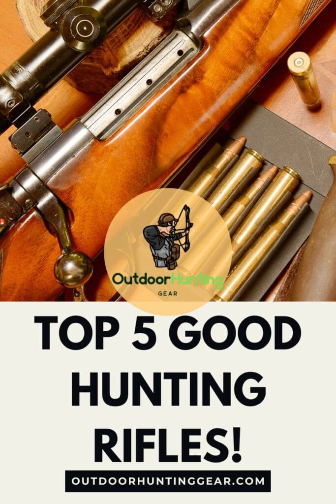 5 best good hunting rifles for hunters.