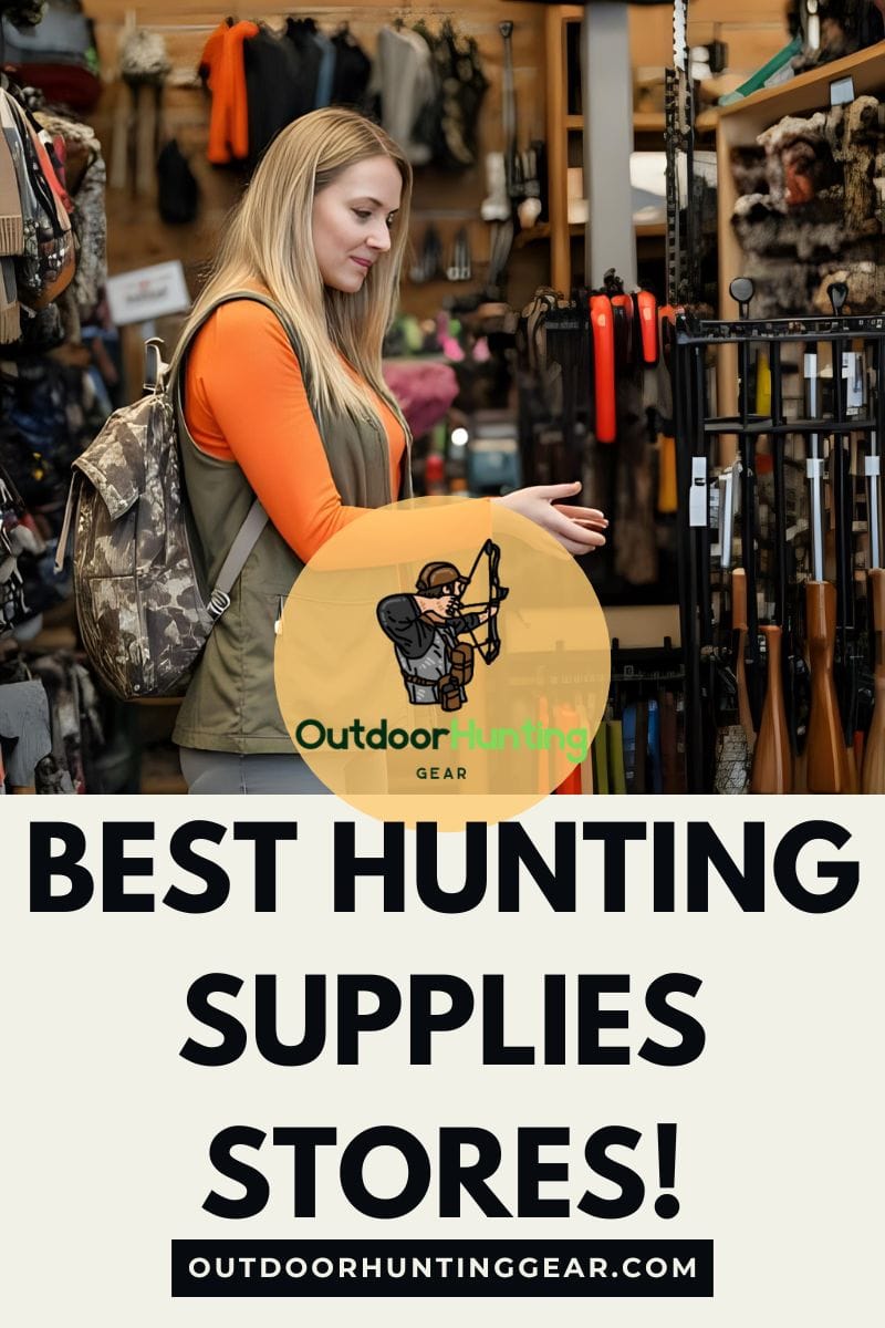 Best Hunting Supplies Stores