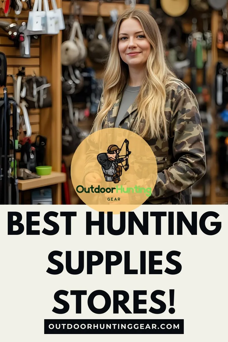 Best Hunting Supplies Stores