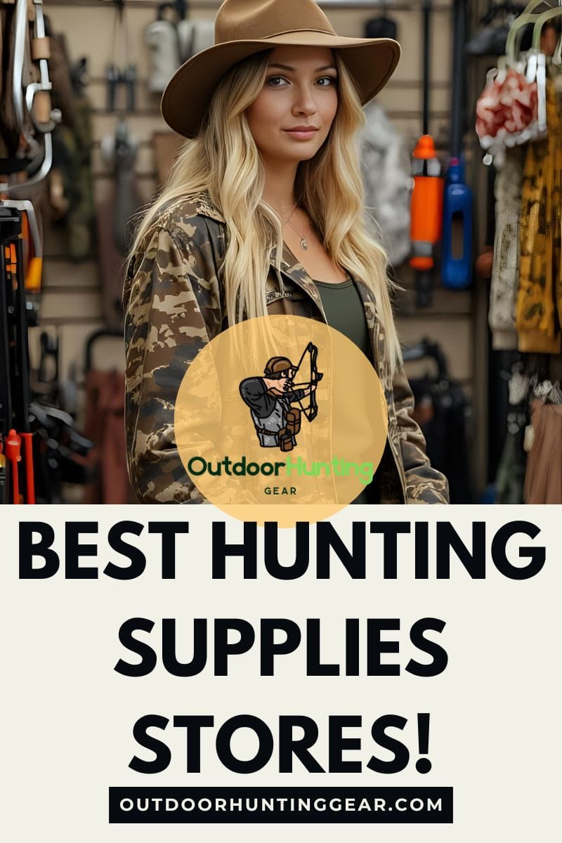Best Hunting Supplies Stores