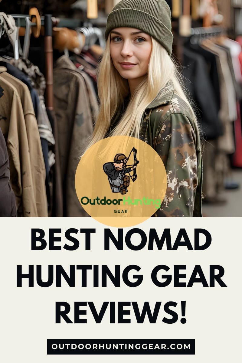 Check Out The Best Nomad Hunting Gear Reviews Here!