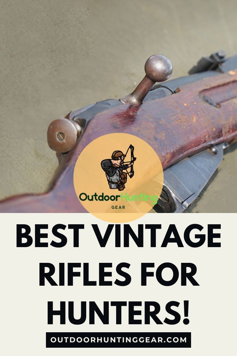 Best Vintage Rifles for Hunters