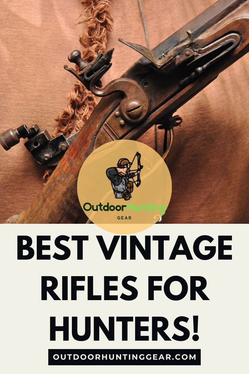 Best Vintage Rifles for Hunters