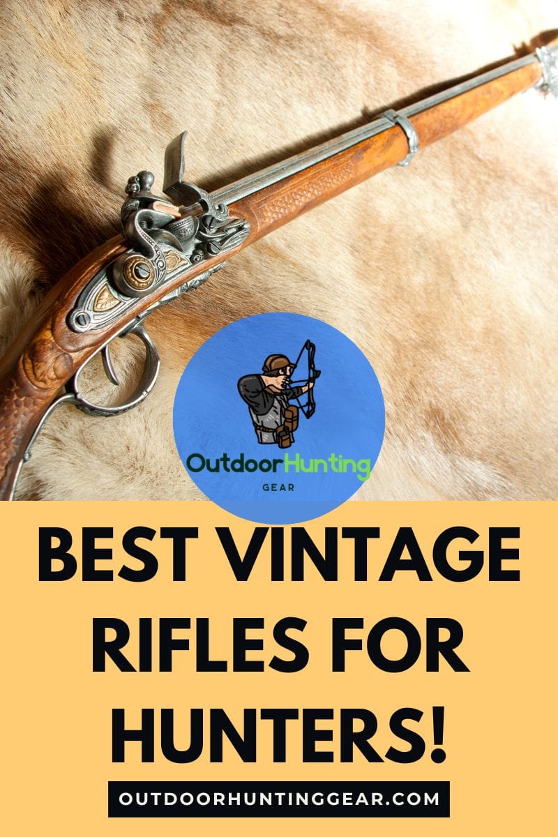 Best Vintage Rifles for Hunters