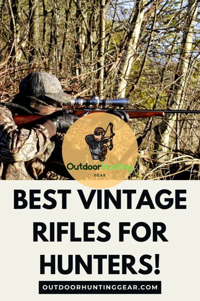 Best Vintage Rifles for Hunters