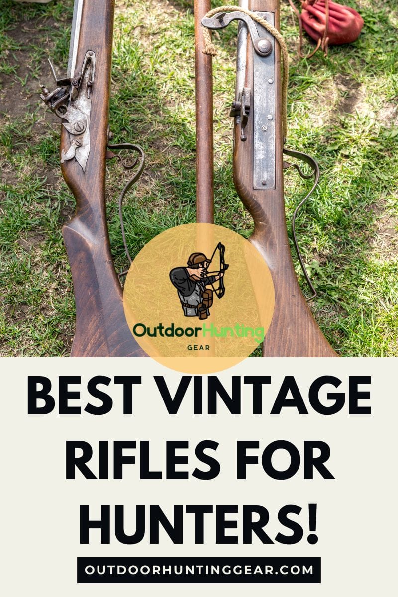 Best Vintage Rifles for Hunters