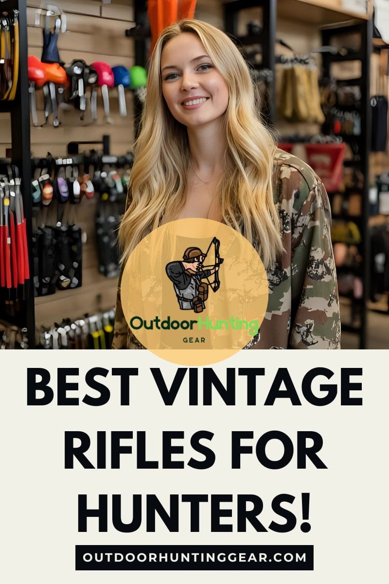 Best Vintage Rifles for Hunters