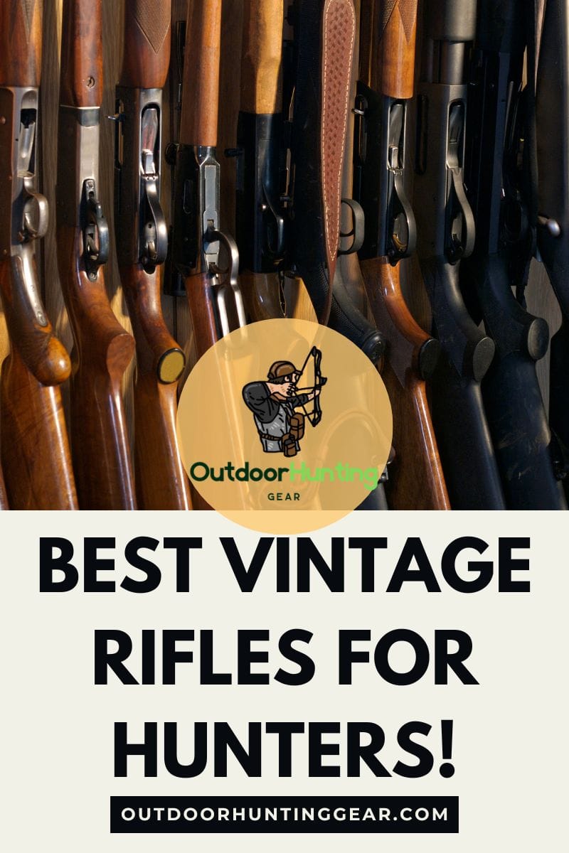 Best Vintage Rifles for Hunters