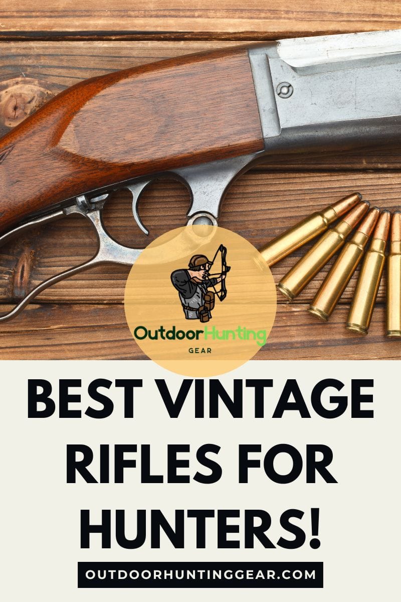 Best Vintage Rifles for Hunters