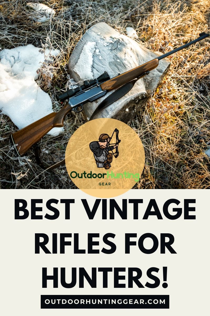 Best Vintage Rifles for Hunters