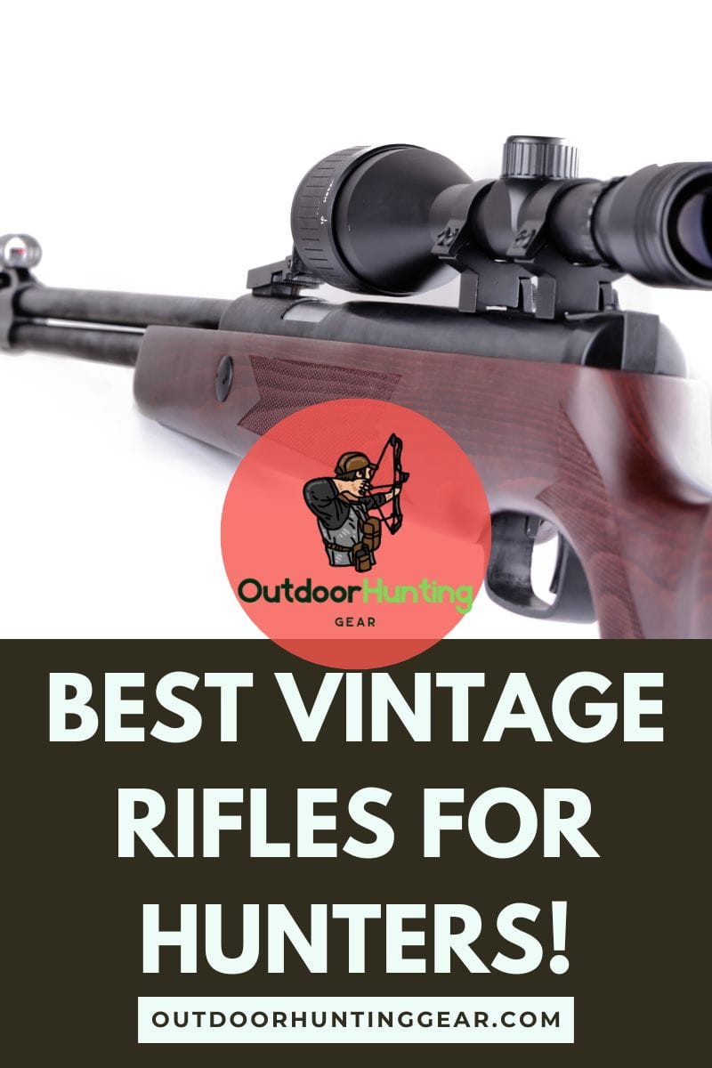 Best Vintage Rifles for Hunters