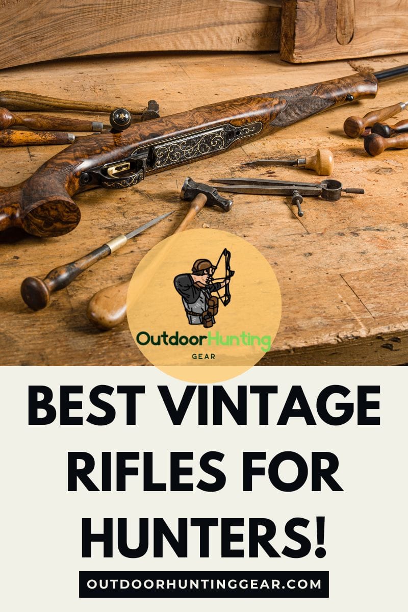 Best Vintage Rifles for Hunters