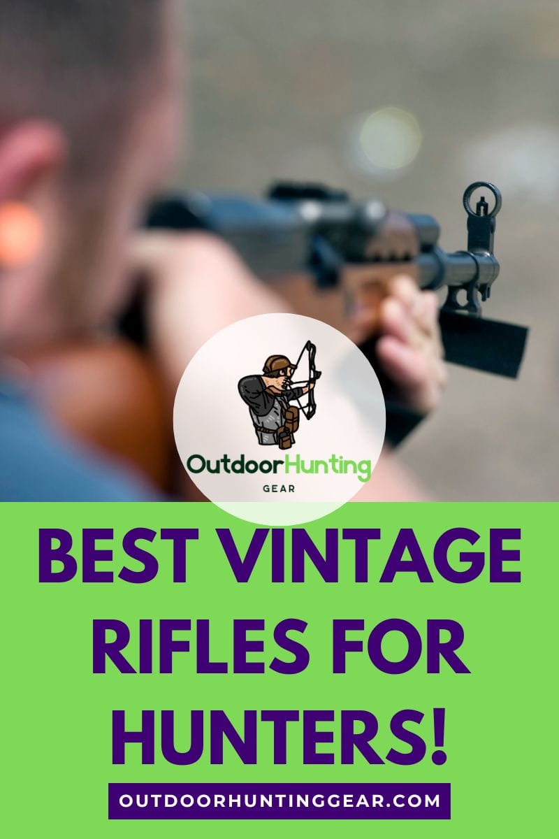 Best Vintage Rifles for Hunters