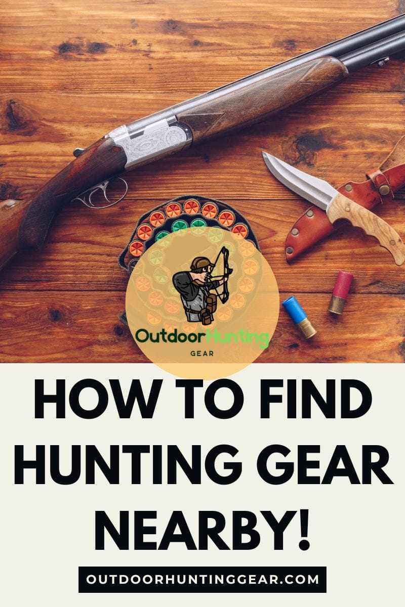How To Find the Best Hunting Gear Nearby