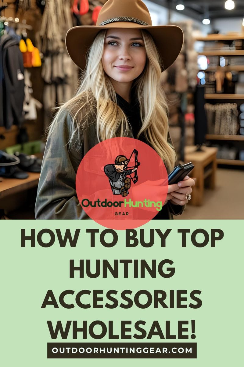 How to Buy Top Hunting Accessories Wholesale