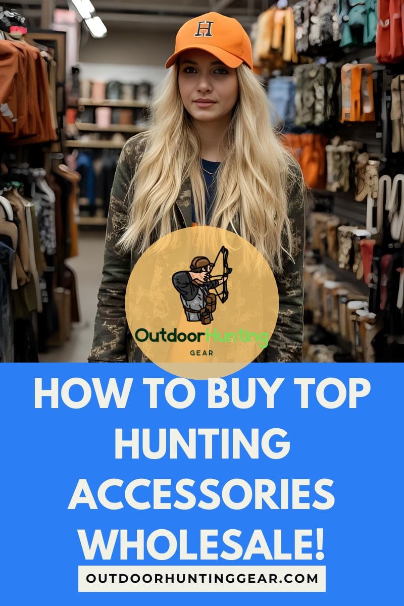 How to Buy Top Hunting Accessories Wholesale