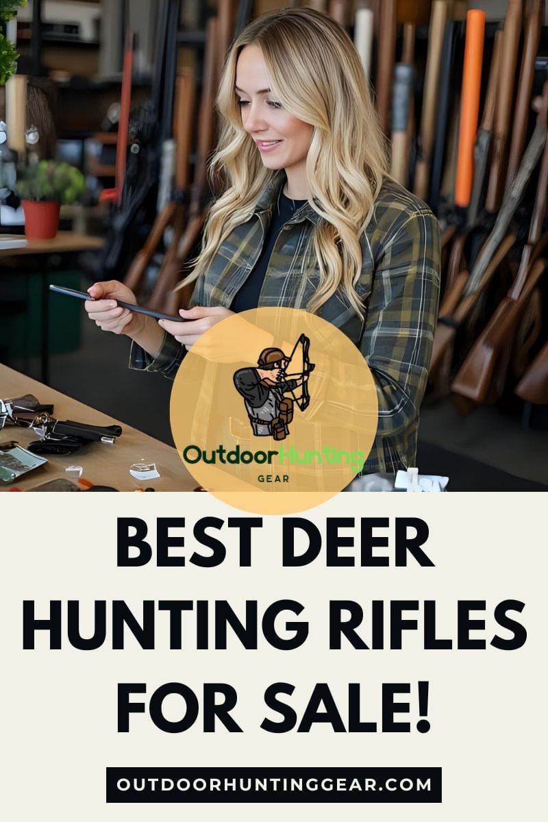 Best Deer Hunting Rifles for Sale