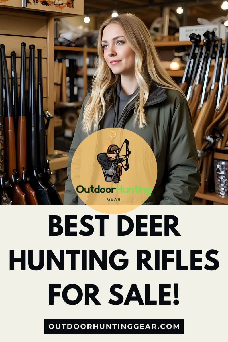 Best Deer Hunting Rifles for Sale