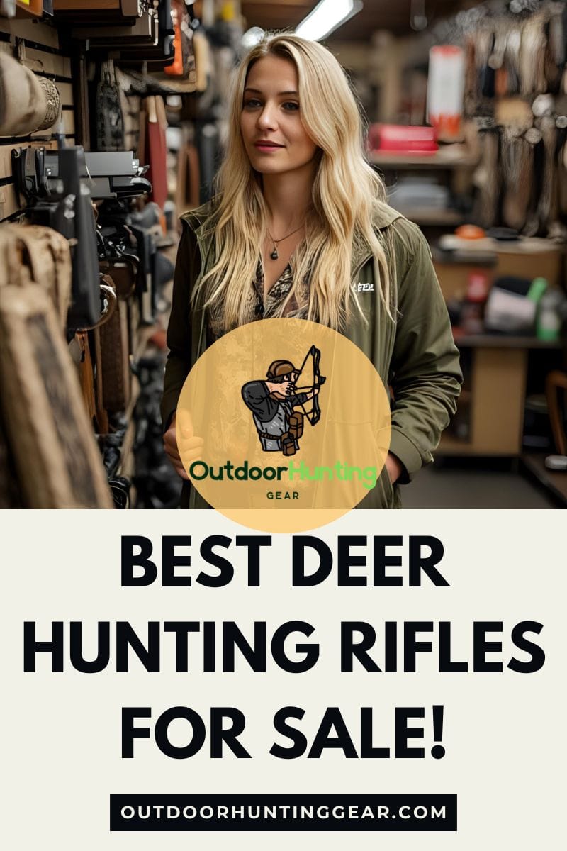 Best Deer Hunting Rifles for Sale