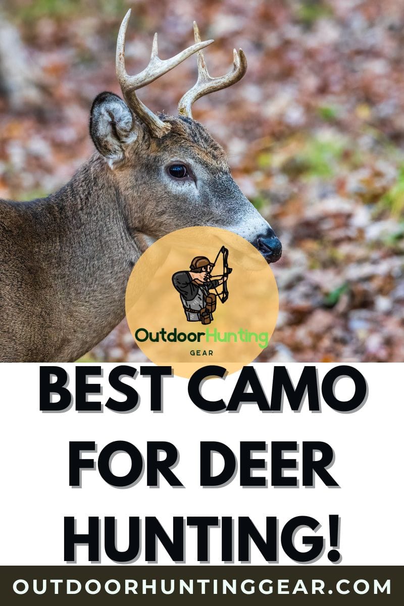 Choosing the top camouflage and best camo for deer hunting.