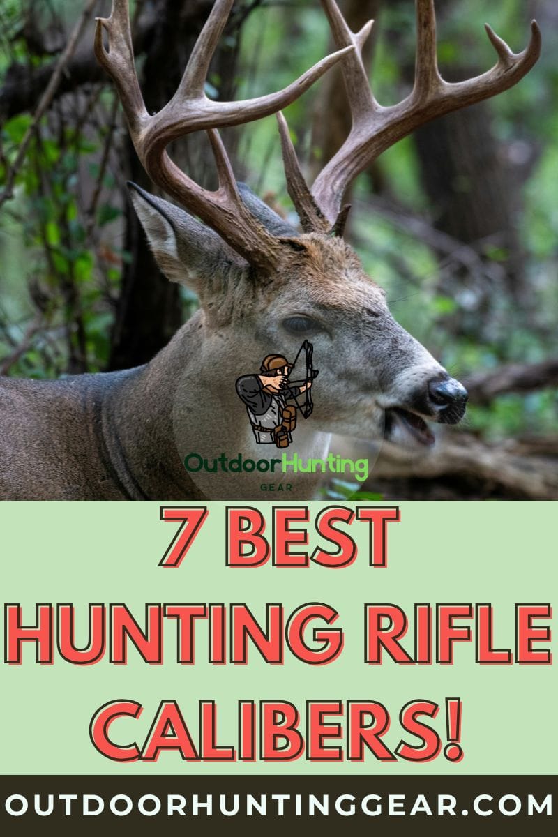 7 Best Hunting Caliber for Whitetail Deer Hunters! Finding the Perfect Rifle Round for Every Hunting Adventure! - by: Outdoor Hunting Gear | OutdoorHuntingGear.com