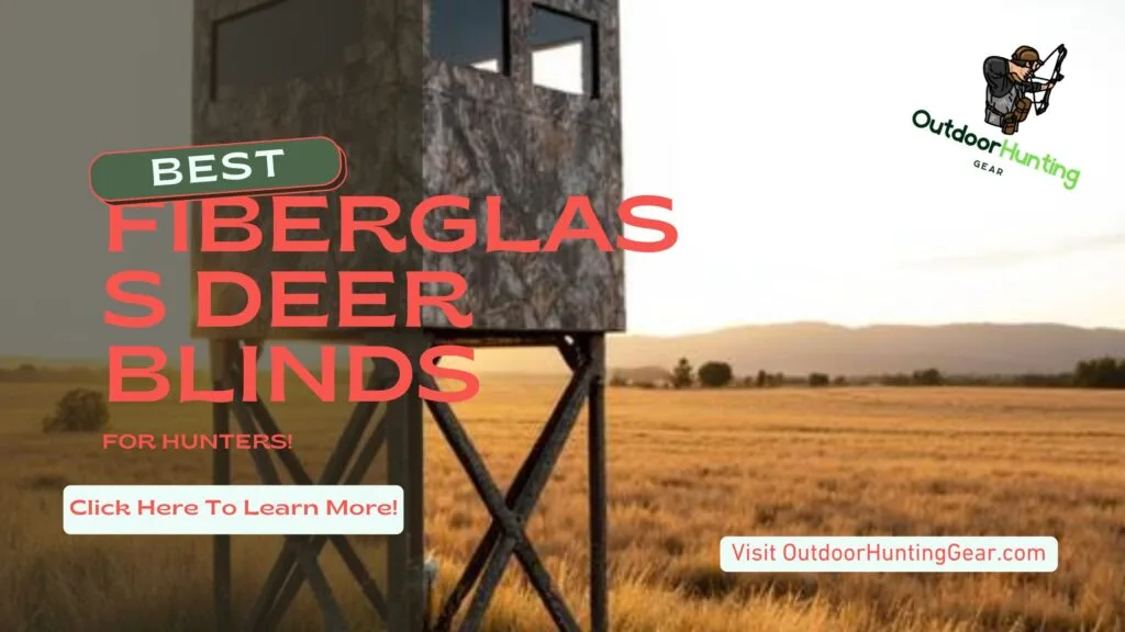 10 Best Fiberglass Deer Blinds for Hunters!