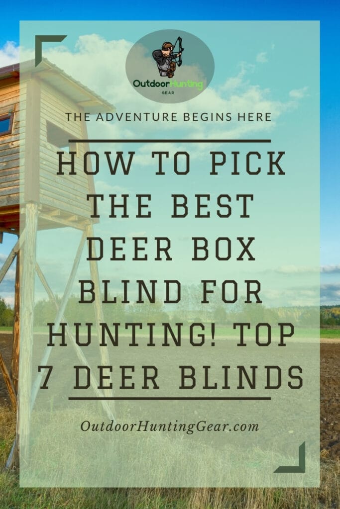 How to Pick the Best Deer Box Blind for Hunting! Top 7 Deer Blinds. A hunter inside a deer box blind with a bow ready for action.
